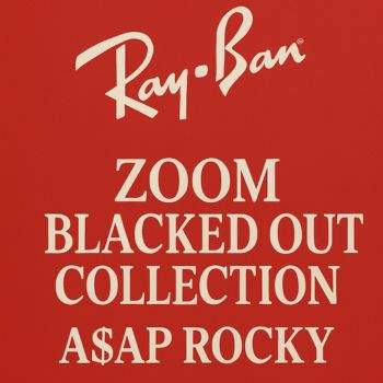 Coleção Blacked Out: Destaque para os 3 Modelos Ray-Ban criados por A$AP Rocky